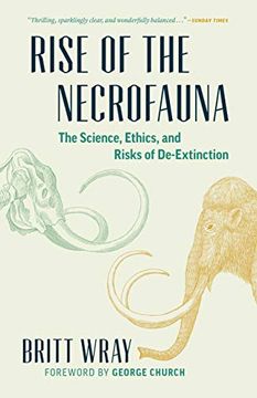 portada Rise of the Necrofauna: The Science, Ethics, and Risks of De-Extinction (en Inglés)