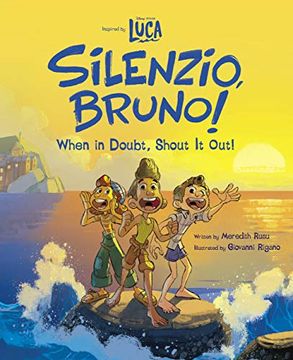 portada Luca: Silenzio, Bruno! When in Doubt, Shout it Out! (en Inglés)
