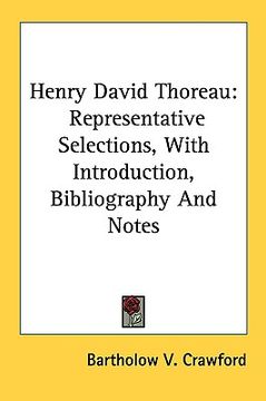 portada henry david thoreau: representative selections, with introduction, bibliography and notes (en Inglés)