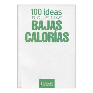 portada 100 Ideas Riquisimas Baja Calorias