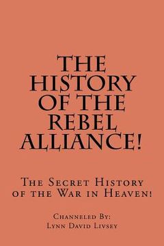 portada the history of the rebel alliance! (in English)