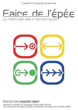 portada Faire de l'épée - La méthode des 4 fantastiques: La méthode des 4 fantastiques (in French)