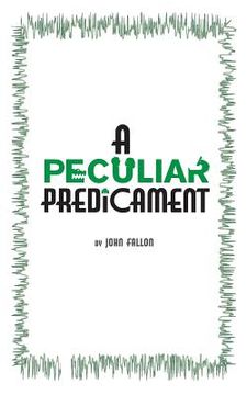 portada A Peculiar Predicament: A roguish adventure set in 1920s Ireland and Central America (en Inglés)