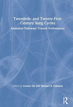 portada Twentieth- and Twenty-First-Century Song Cycles: Analytical Pathways Toward Performance (en Inglés)