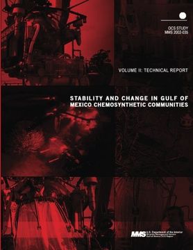 portada Stability and Change in Gulf of Mexico Chemosynthetic Communities Volume 2: Technical Report