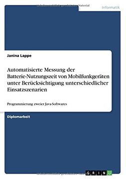 portada Automatisierte Messung der Batterie-Nutzungszeit von Mobilfunkgeräten unter Berücksichtigung unterschiedlicher Einsatzszenarien (German Edition)