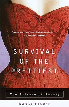 portada Survival of the Prettiest: The Science of Beauty (en Inglés)