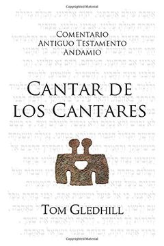 portada Cantar de los Cantares: Letras de Amor (Comentario Antiguo Testamento Andamio) (in Spanish)