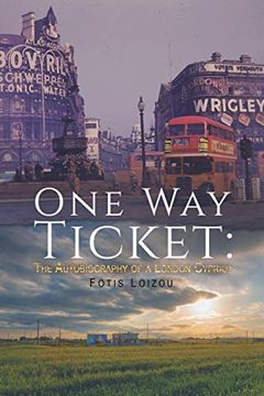 portada One way Ticket: The Autobiography of a London Cypriot (en Inglés)