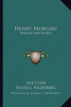 portada henry morgan: knight and knave (en Inglés)