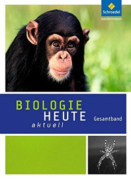 portada Biologie Heute Aktuell - Ausgabe 2016 für Rheinland-Pfalz: Gesamtband si (en Alemán)