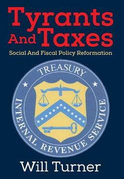 portada Tyrants And Taxes: Social And Fiscal Policy Reformation (en Inglés)