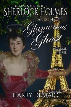 portada The Adventures of Sherlock Holmes and the Glamorous Ghost - Book 3 (in English)