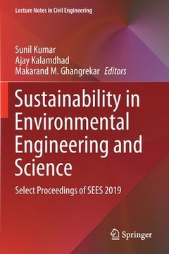 portada Sustainability in Environmental Engineering and Science: Select Proceedings of Sees 2019 (in English)