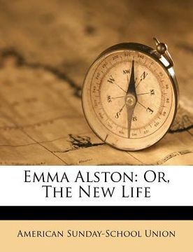 portada emma alston: or, the new life (en Inglés)