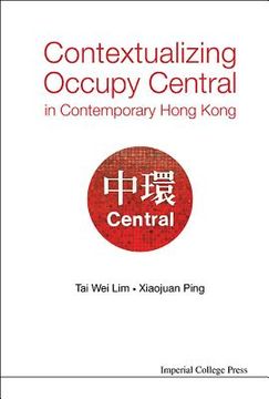 portada Contextualizing Occupy Central in Contemporary Hong Kong (en Inglés)
