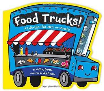 portada Food Trucks!: A Lift-the-Flap Meal on Wheels!