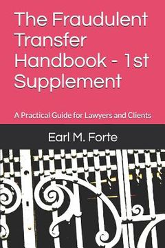 portada The Fraudulent Transfer Handbook - 1st Supplement: A Practical Guide for Lawyers and Clients (en Inglés)