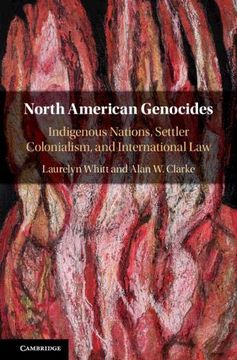 portada North American Genocides: Indigenous Nations, Settler Colonialism, and International law (en Inglés)