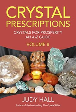 portada Crystal Prescriptions Volume 8 – Crystals for Prosperity – an a–z Guide (en Inglés)