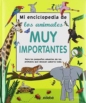 portada Mi Enciclopedia de los Animales muy Importantes (in Spanish)
