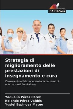 portada Strategia di miglioramento delle prestazioni di insegnamento e cura (en Italiano)