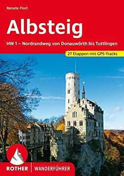 portada Albsteig: Hw 1 / Nordrandweg von Donauwörth bis Tuttlingen. 27 Etappen. Mit Gps-Daten (Rother Wanderführer) 