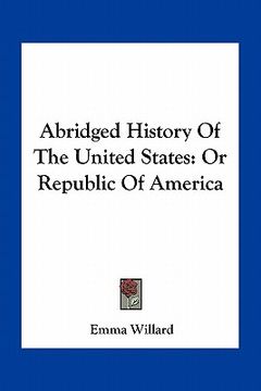portada abridged history of the united states: or republic of america (in English)