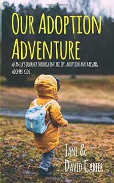 portada Our Adoption Adventure: A Family’S Journey Through Infertility, Adoption, and Raising Adopted Kids (en Inglés)