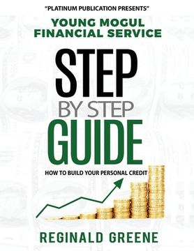 portada Young Mogul Financial Service Step by Step Guide How to Build Your Personal Credit (in English)