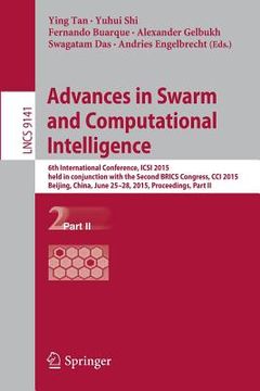 portada Advances in Swarm and Computational Intelligence: 6th International Conference, Icsi 2015 Held in Conjunction with the Second Brics Congress, CCI 2015