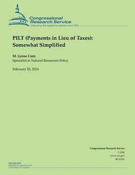 portada PILT (Payments in Lieu of Taxes): Somewhat Simplified (en Inglés)