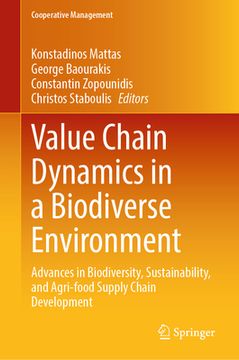 portada Value Chain Dynamics in a Biodiverse Environment: Advances in Biodiversity, Sustainability, and Agri-Food Supply Chain Development (in English)