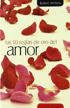 portada 10 Reglas De Oro Del Amor, Las (Las diez reglas de oro)