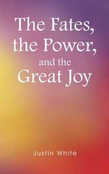 portada The Fates, the Power, and the Great Joy