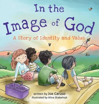 portada In the Image of God: A Story of Identity and Value (in English)