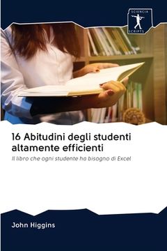 portada 16 Abitudini degli studenti altamente efficienti (en Italiano)