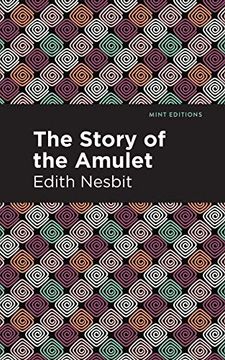 portada The Story of the Amulet (Mint Editions)