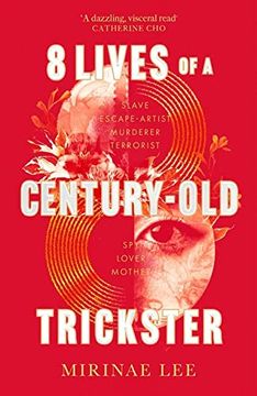portada 8 Lives of a Century-Old Trickster: 'a Wild Ride of a Novel' Monica ali