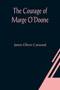 portada The Courage of Marge O'Doone