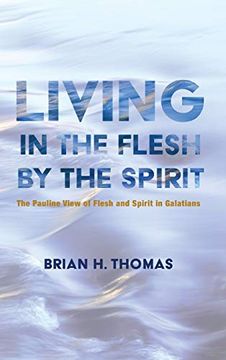 portada Living in the Flesh by the Spirit (in English)