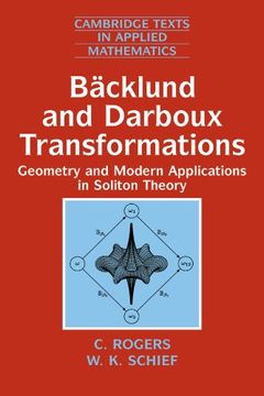 portada Bäcklund and Darboux Transformations: Geometry and Modern Applications in Soliton Theory (Cambridge Texts in Applied Mathematics) (in English)