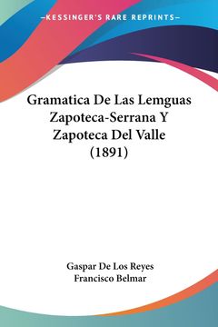 portada Gramatica de las Lemguas Zapoteca-Serrana y Zapoteca del Valle (1891)