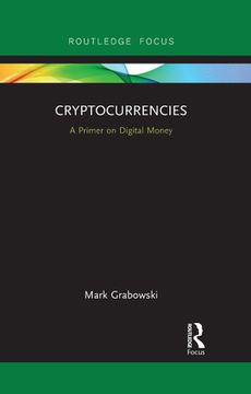 portada Cryptocurrencies: A Primer on Digital Money (Routledge Focus on Economics and Finance) 
