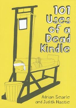 portada 101 uses of a dead kindle (en Inglés)