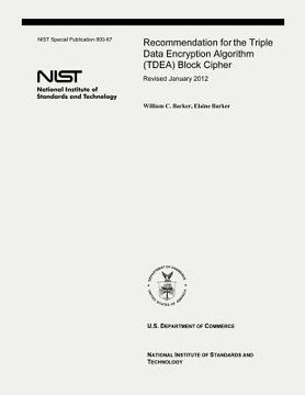 portada Recommendation for the Triple Data Encryption Algorithm (TDEA) Block Cipher: NIST Special Publication 800-67, Revision 2 (in English)