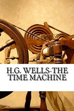 portada H. G. Wells-The Time Machine: A Timeless Classic (in English)