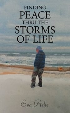 portada Finding Peace Thru the Storms of Life (en Inglés)
