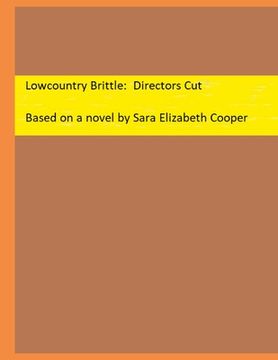 portada Lowcountry Brittle: Directors Cut (in English)