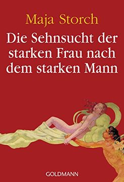 portada Die Sehnsucht der Starken Frau Nach dem Starken Mann (en Alemán)